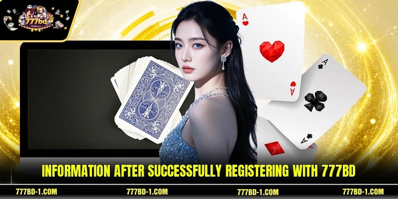 Information after successfully registering with 777BD