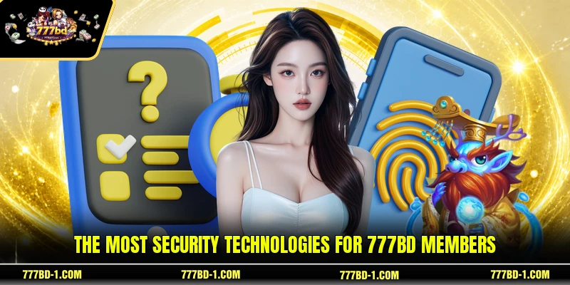 The most security technologies for 777BD members