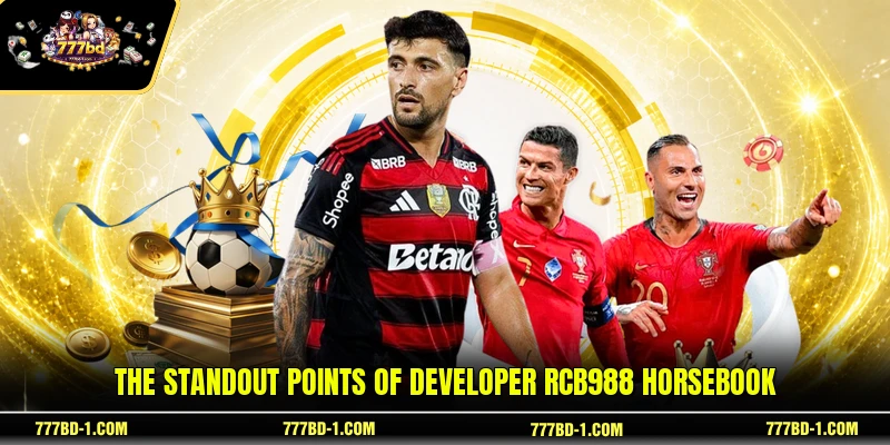 The standout points of developer RCB988 Horsebook